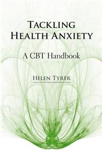 Tackling Health Anxiety