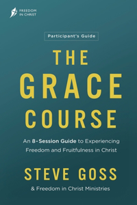 Grace Course Participant's Guide
