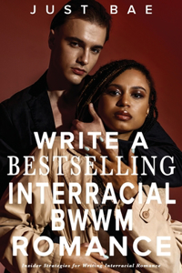 How to Write a Bestselling Interracial BWWM Romance