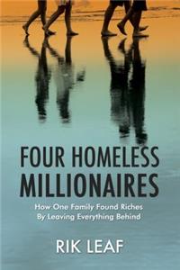 Four Homeless Millionaires
