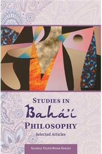 Studies in Baha'i Philosophy