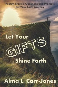 Let Your Gifts Shine Forth
