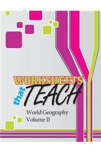 Worksheets That Teach: World Geography, Volume II