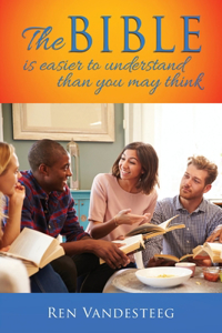 Bible is Easier to Understand Than You May Think