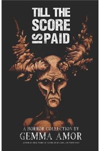 Till the Score is Paid