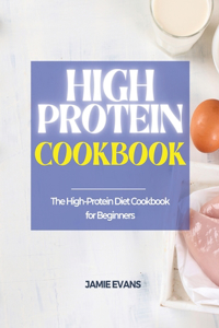 High Protein Cookbook
