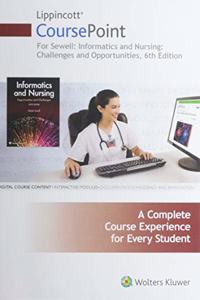Lippincott Coursepoint for Sewell: Informatics and Nursing
