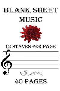 Blank Sheet Music 12 Staves Per Page: Staff Manuscript Paper 40 Pages