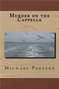 Murder on the Cappella
