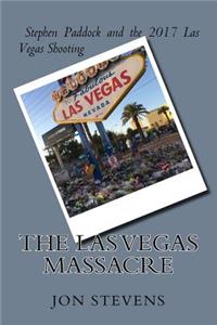 The Las Vegas Massacre