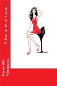 Adventures of Tetyana