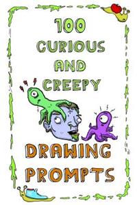 100 Curious and Creepy Drawing Prompts