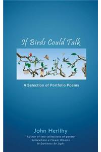 If Birds Could Talk