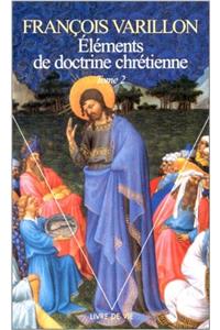 El'ments de Doctrine Chr'tienne T2