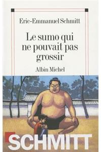 Sumo Qui Ne Pouvait Pas Grossir (Le)