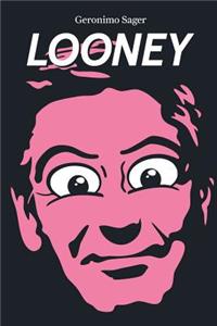 Looney