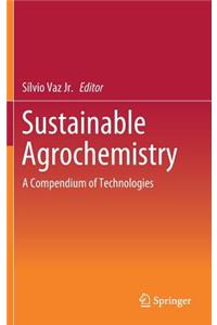 Sustainable Agrochemistry