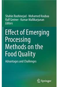 Effect of Emerging Processing Methods on the Food Quality