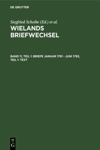Briefe Januar 1791 - Juni 1793, Teil 1