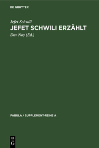 Jefet Schwili erzählt