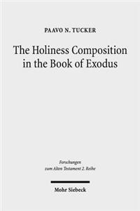 Holiness Composition in the Book of Exodus