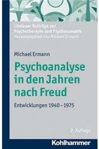 Psychoanalyse in Den Jahren Nach Freud