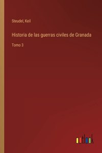 Historia de las guerras civiles de Granada