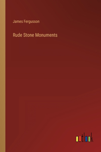 Rude Stone Monuments