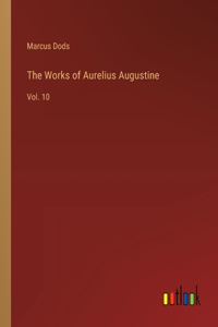 Works of Aurelius Augustine