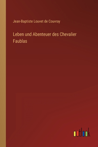 Leben und Abenteuer des Chevalier Faublas