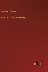À propos d'un anniversaire