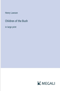 Children of the Bush