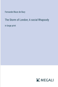 Storm of London; A social Rhapsody
