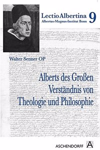 Alberts Des Grossen Verstandnis Von Theologie Und Philosophie