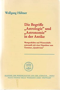 Begriffe 'astrologie' Und 'astronomie' in Der Antike