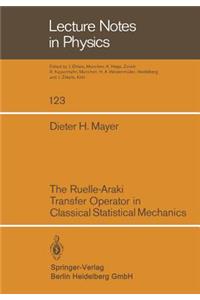 Ruelle-Araki Transfer Operator in Classical Statistical Mechanics