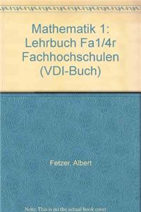 Mathematik 1: Lehrbuch Fa1/4r Fachhochschulen