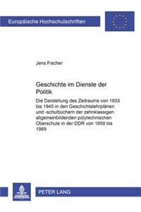 Geschichte Im Dienste Der Politik