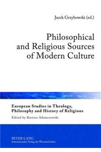 Philosophical and Religious Sources of Modern Culture