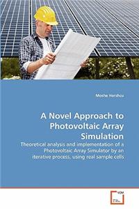 Novel Approach to Photovoltaic Array Simulation