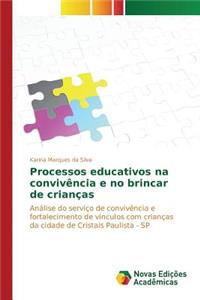 Processos educativos na convivência e no brincar de crianças
