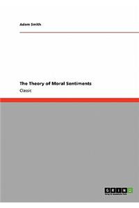 Theory of Moral Sentiments