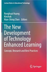 New Development of Technology Enhanced Learning