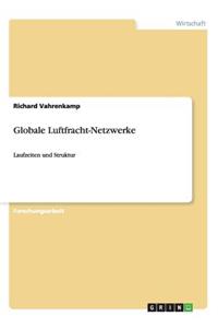 Globale Luftfracht-Netzwerke