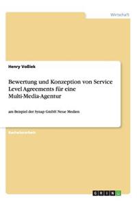 Bewertung und Konzeption von Service Level Agreements für eine Multi-Media-Agentur