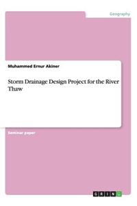 Storm Drainage Design Project for the River Thaw