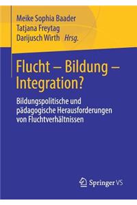 Flucht - Bildung - Integration?