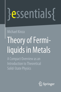 Theory of Fermi-liquids in Metals