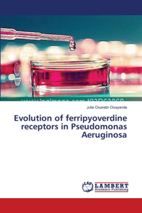 Evolution of ferripyoverdine receptors in Pseudomonas Aeruginosa