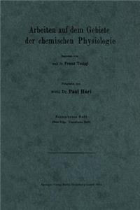 Arbeiten Auf Dem Gebiete Der Chemischen Physiologie